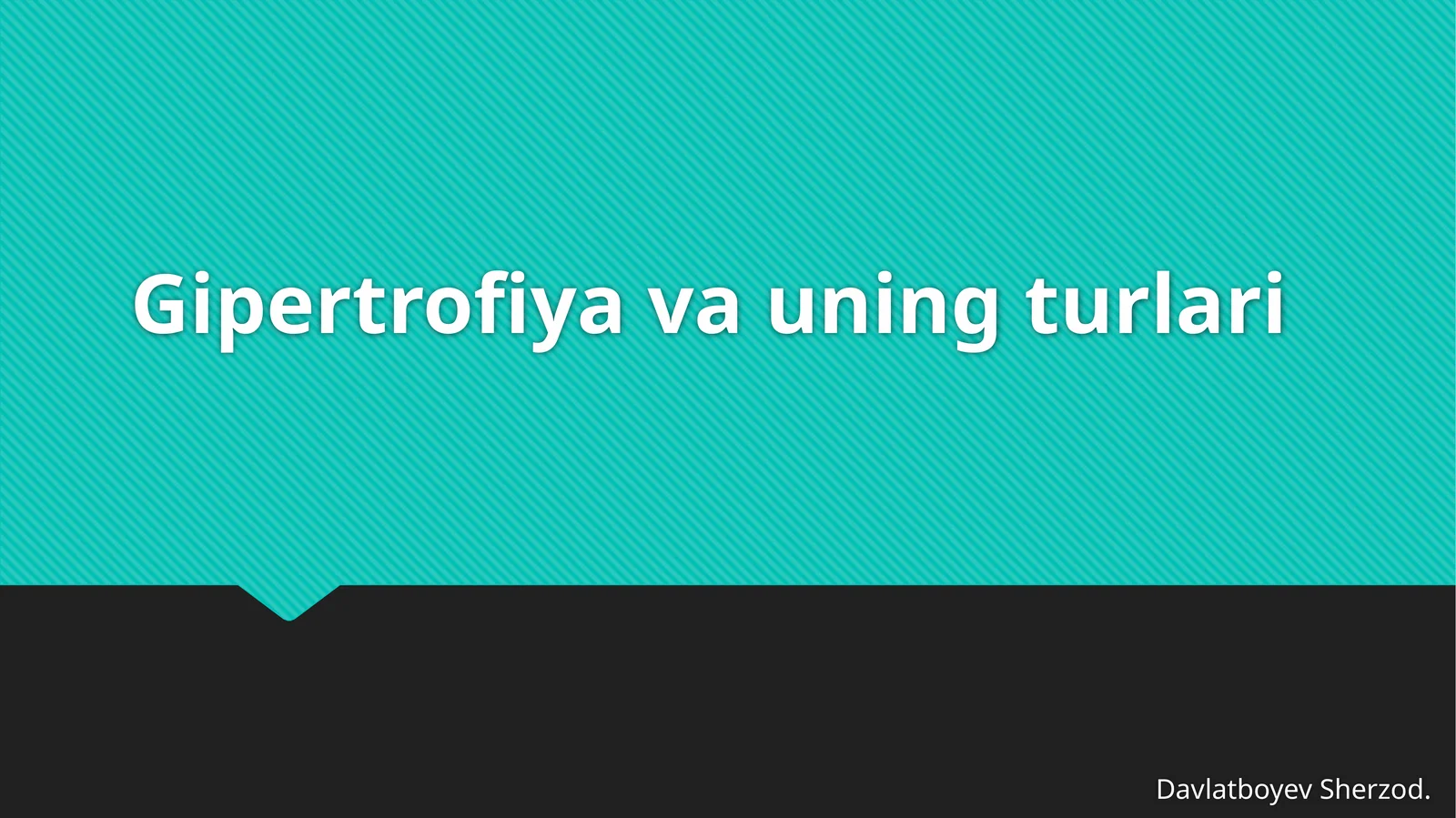 Gipertrofiya va uning turlari