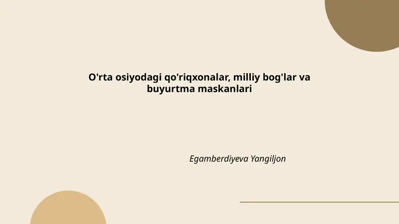 O'rta osiyodagi qo'riqxonalar, milliy bog'lar va buyurtma maskanlari