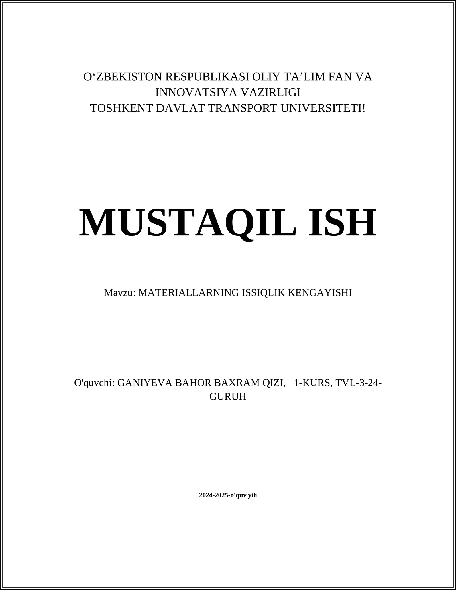 MUSTAQIL ISH Mavzu: MATERIALLARNING ISSIQLIK KENGAYISHI