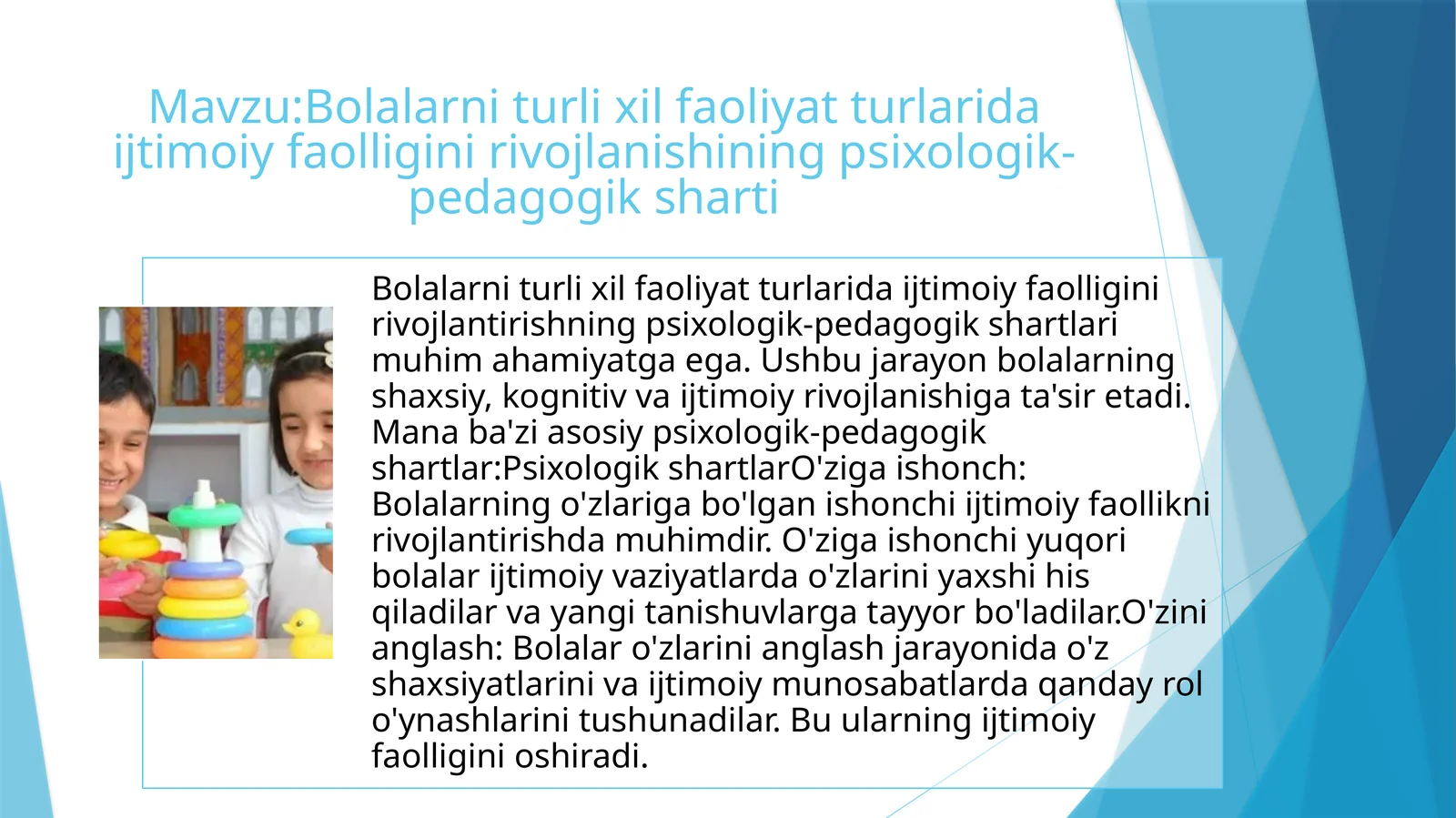 Bolalarni turli xil faoliyat turlarida ijtimoiy faolligini rivojlanishining psixologik-pedagogik sharti