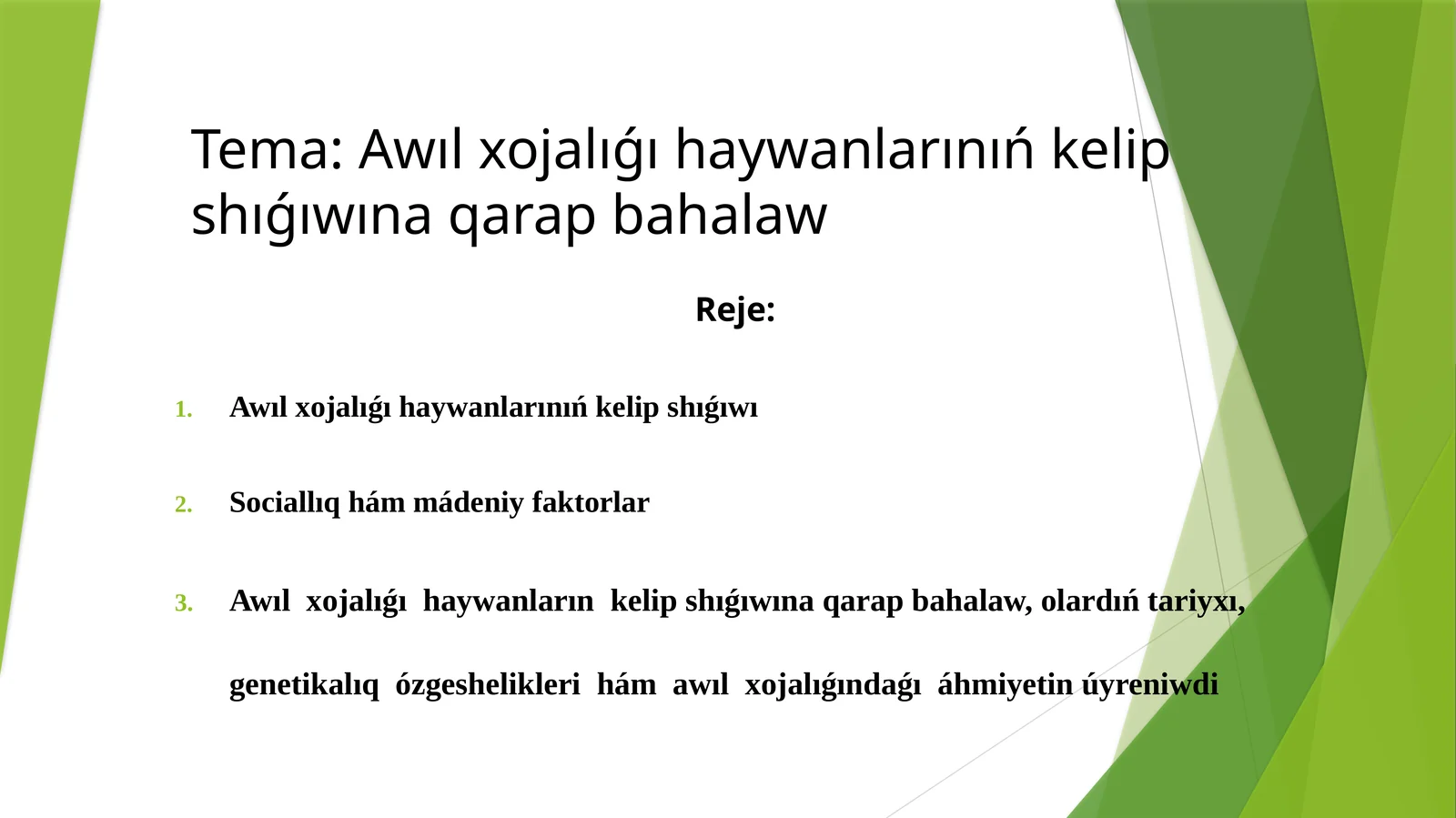 Awılxojalıǵı haywanlarınıń kelipshıǵıwına qarap bahalaw