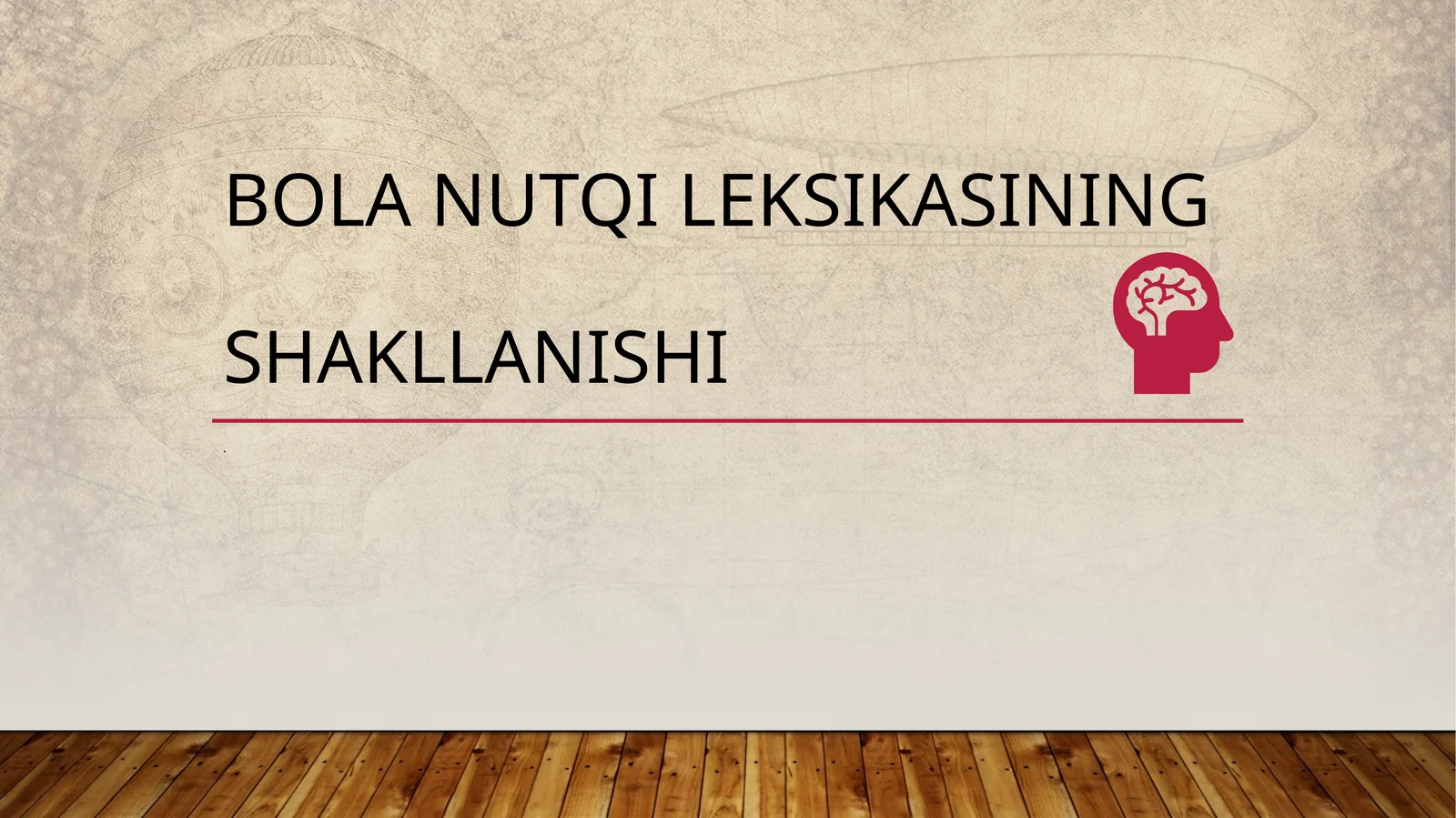Bola nutqi leksikasining shakllanishi