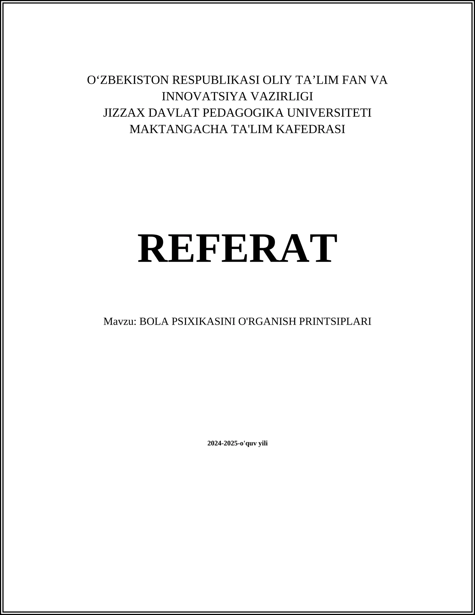 BOLA PSIXIKASINI O'RGANISH PRINTSIPLARI