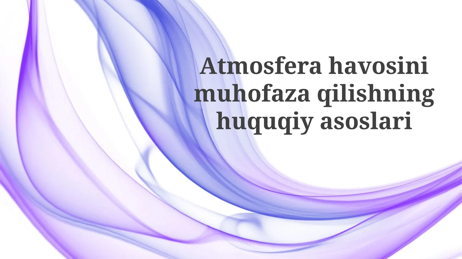 Atmosferahavosinimuhofazaqilishninghuquqiyasoslari