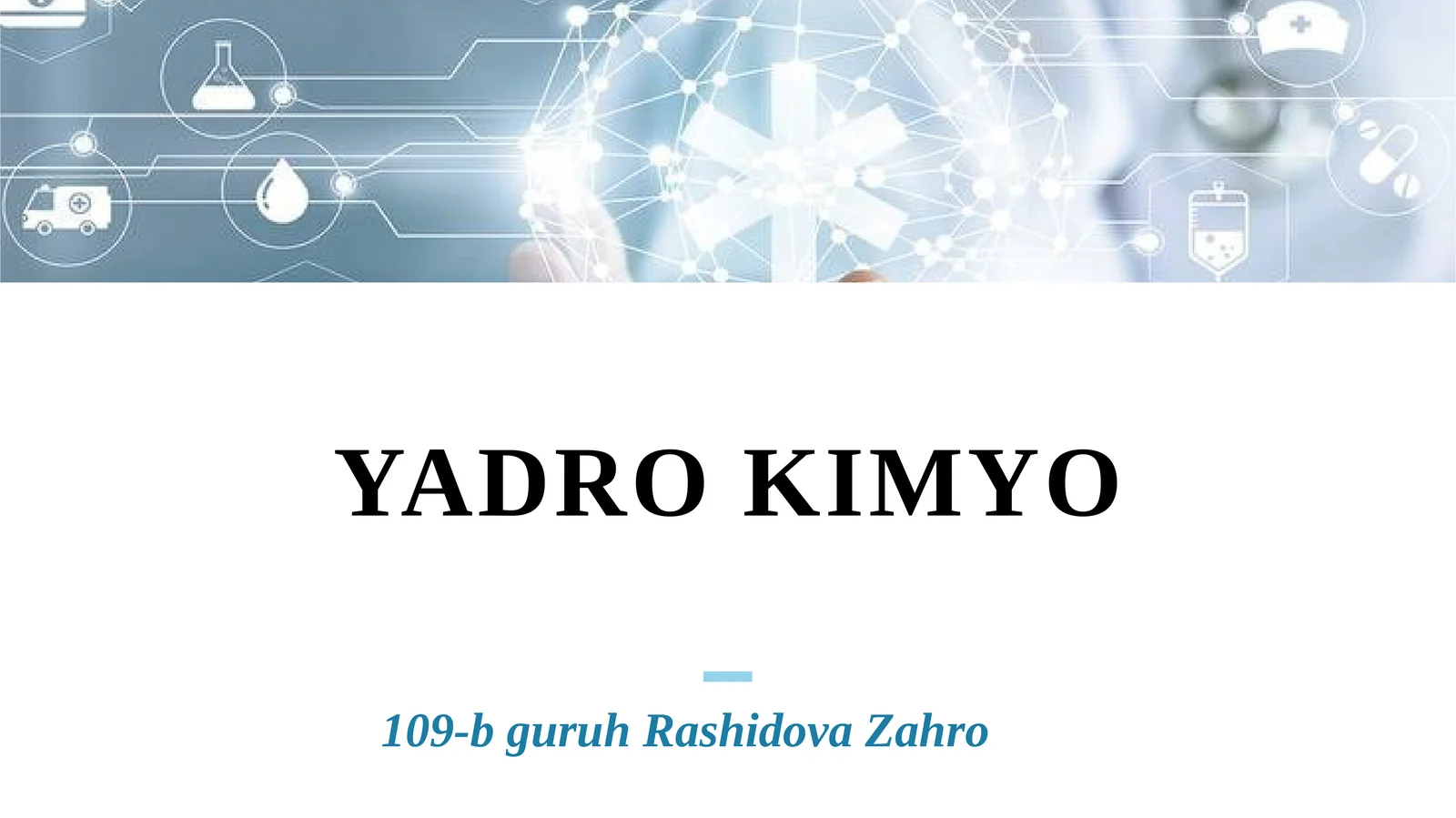 Yadro kimyosining tibbiyotdagi oʻrni