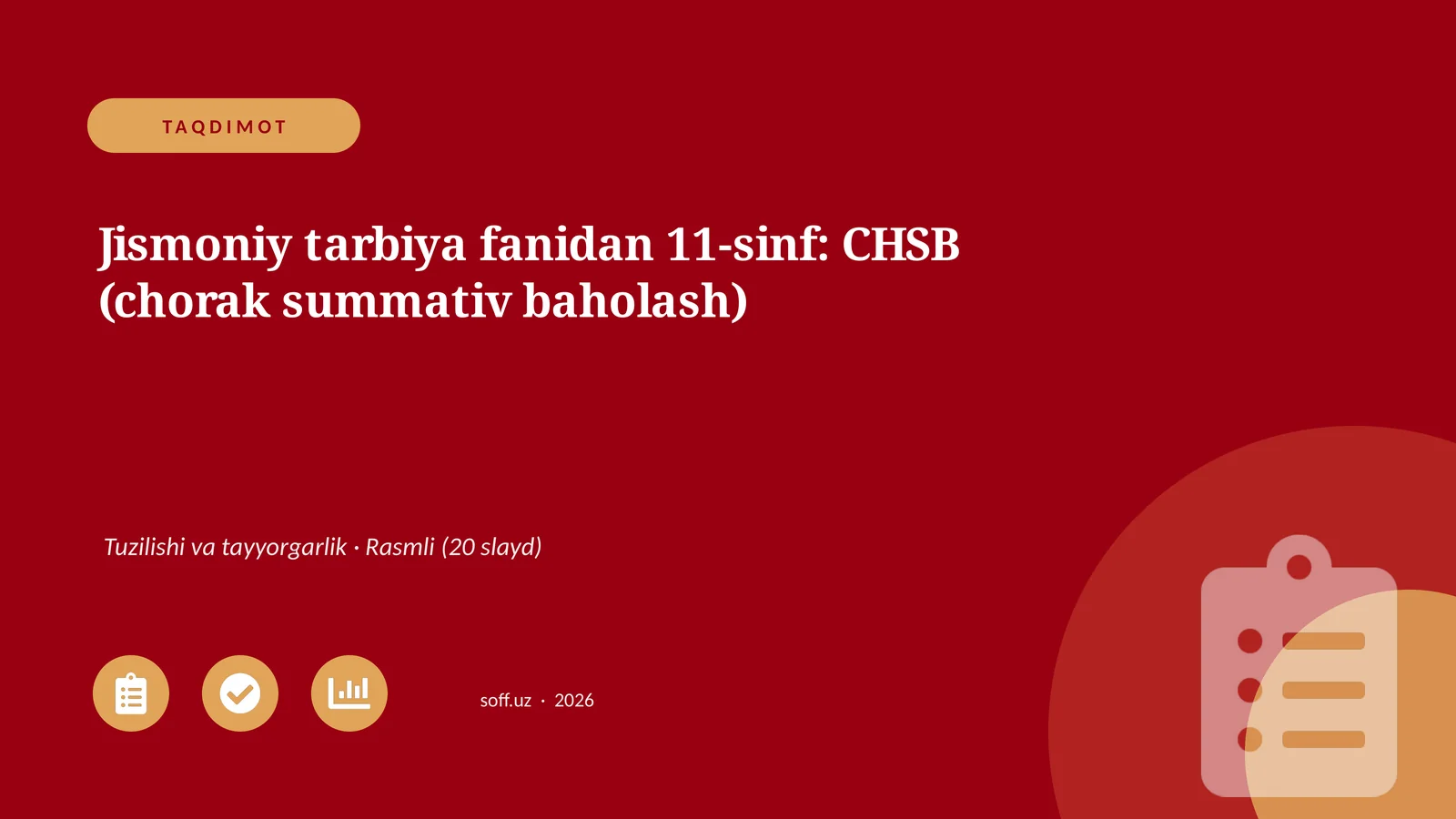 Jismoniy tarbiya fanidan 11-sinf: CHSB (chorak summativ baholash)