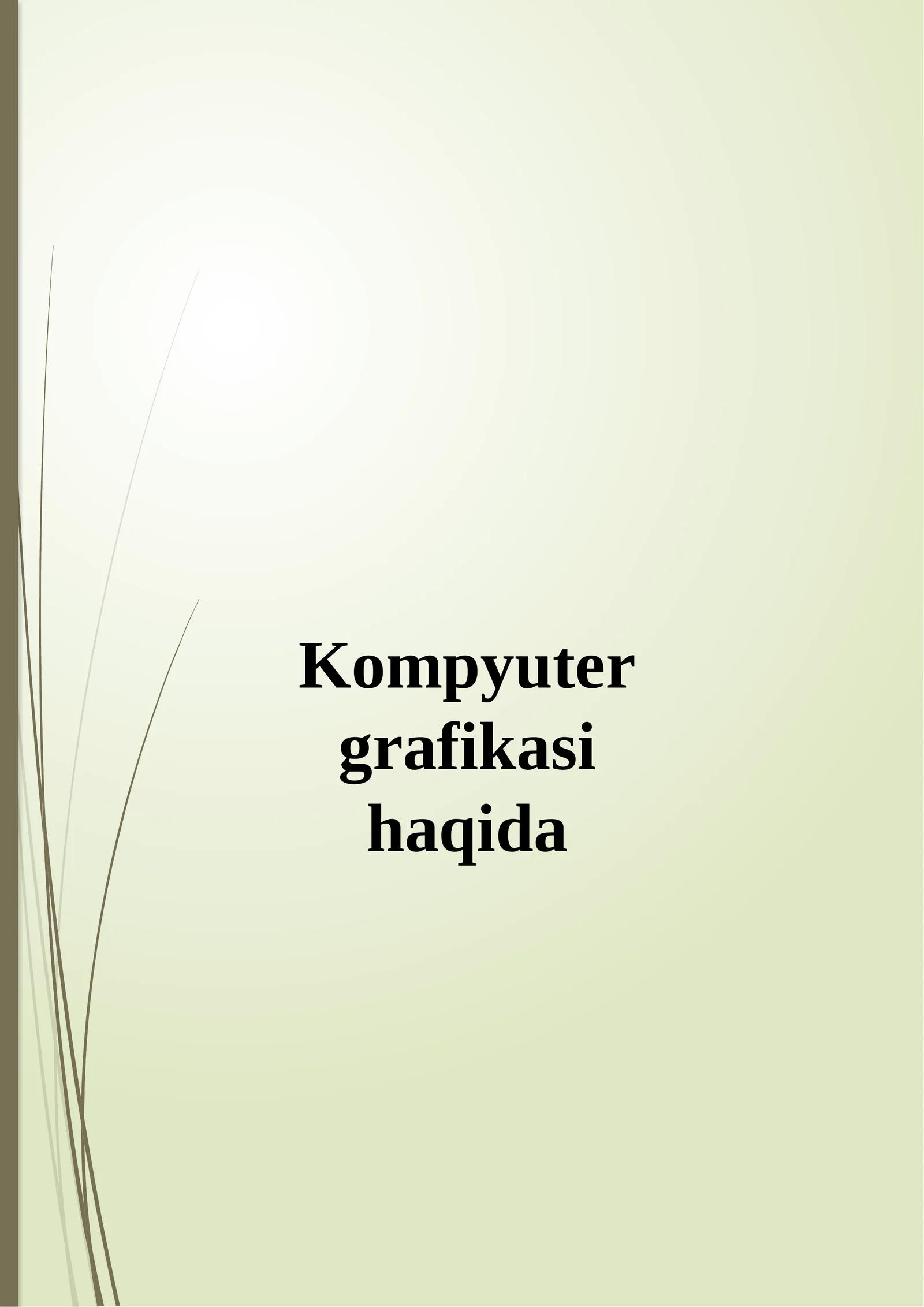 Kompyutergrafikasi.2va3o’lchovligrafika