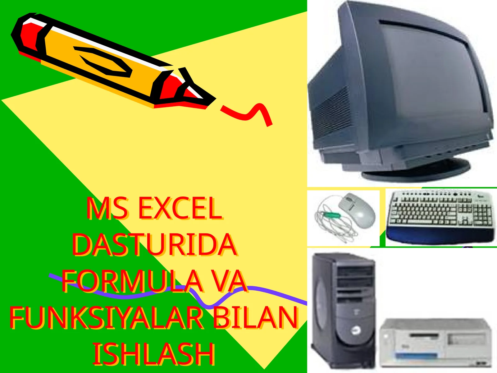 MS EXCEL DASTURIDAFORMULA VA FUNKSIYALAR BILAN ISHLASH