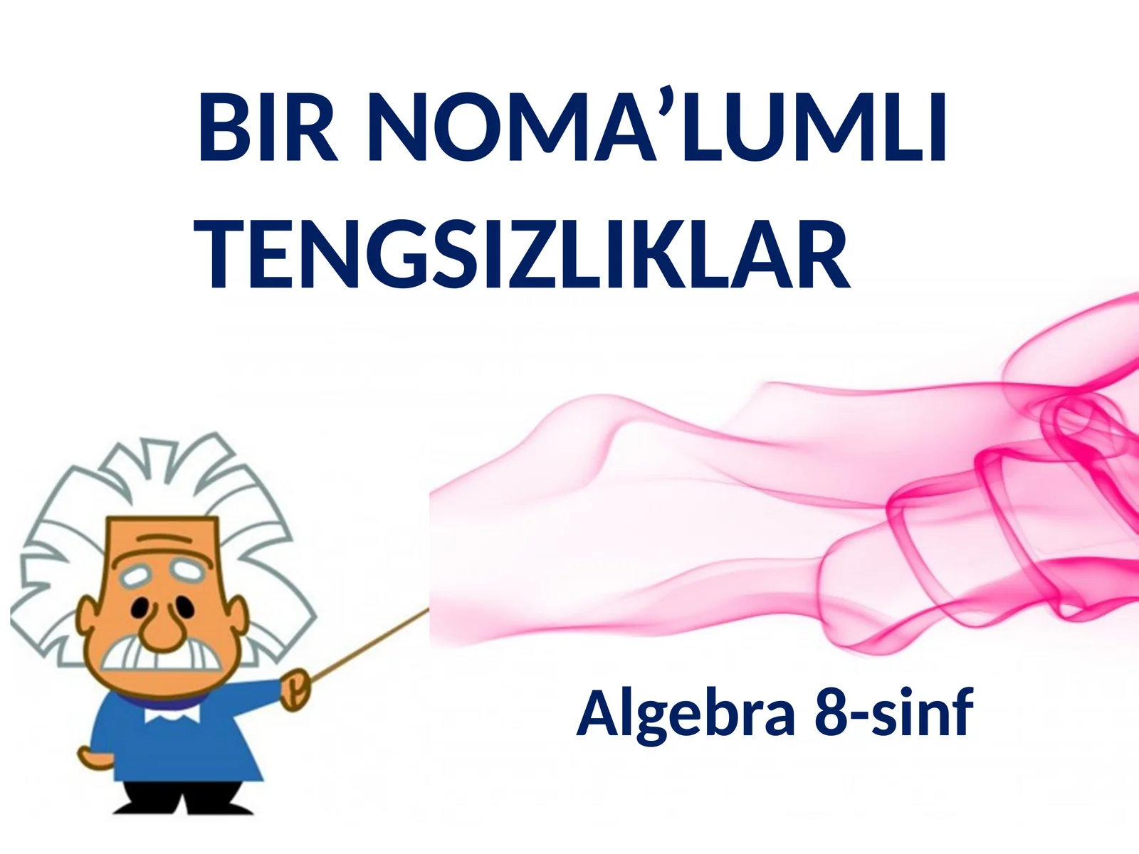 Bir Noma’lumli Tengsizliklar Algebra 8-Sinf
