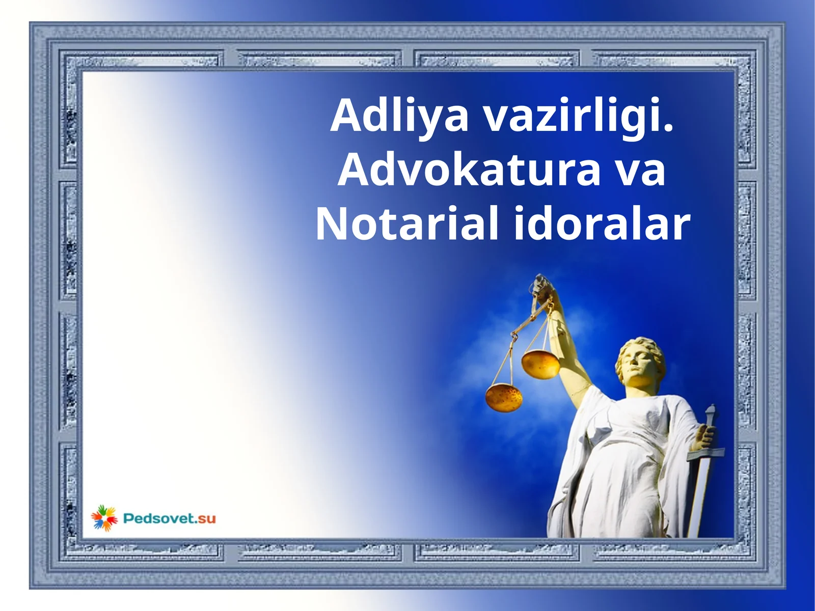 Adliya vazirligi Advokatura va Notarial idoralar