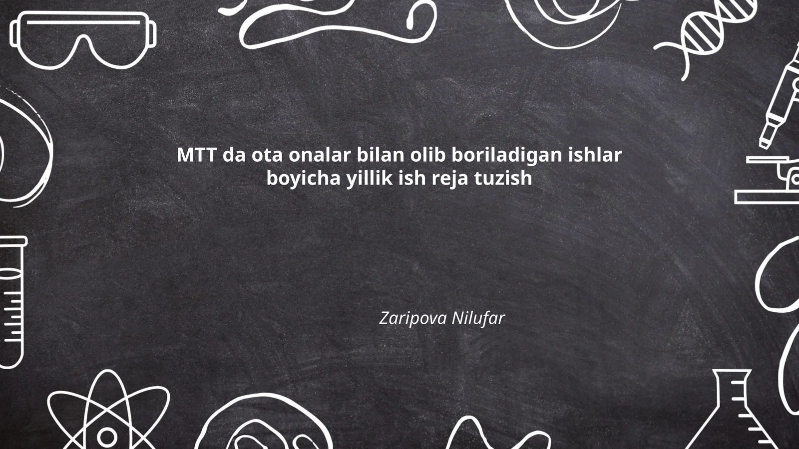 MTT da ota onalar bilan olib boriladigan ishlar boyicha yillik ish reja tuzish