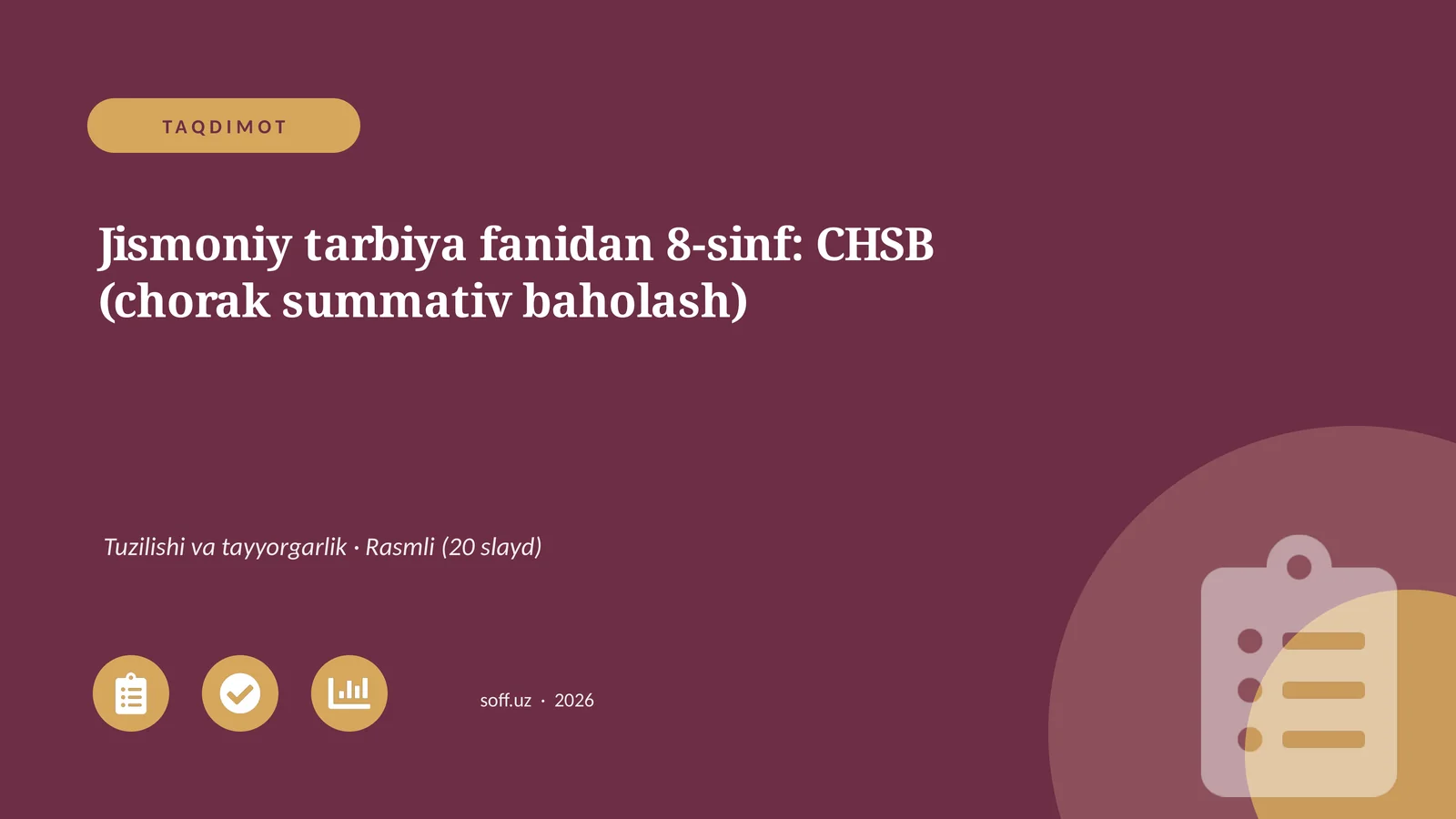 Jismoniy tarbiya fanidan 8-sinf: CHSB (chorak summativ baholash)