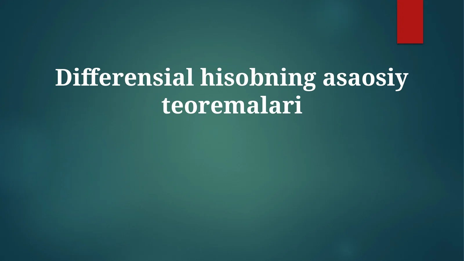 Differensial hisobning asosiy teoremalari
