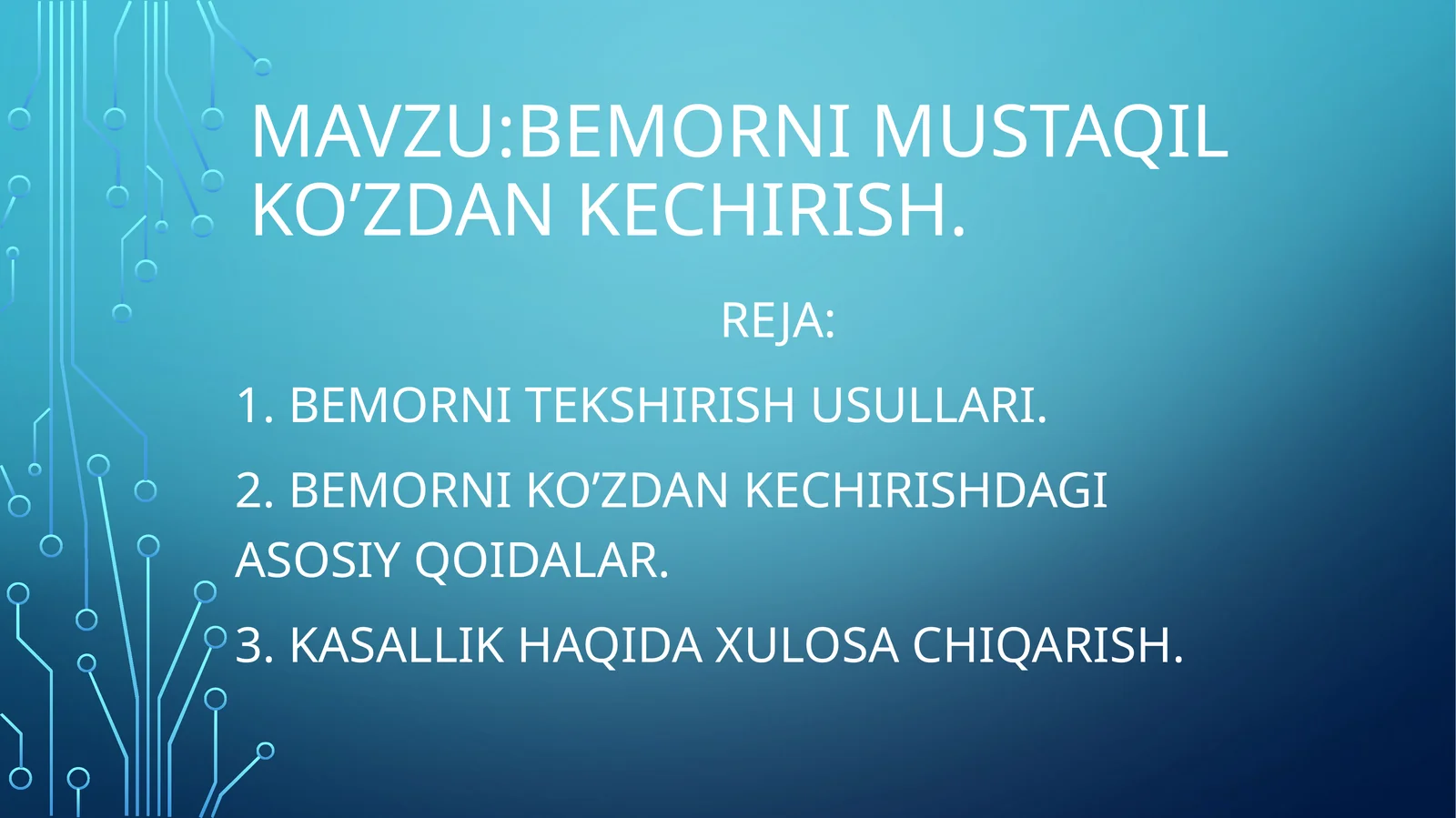 Bemorni mustaqil ko’zdan kechirish