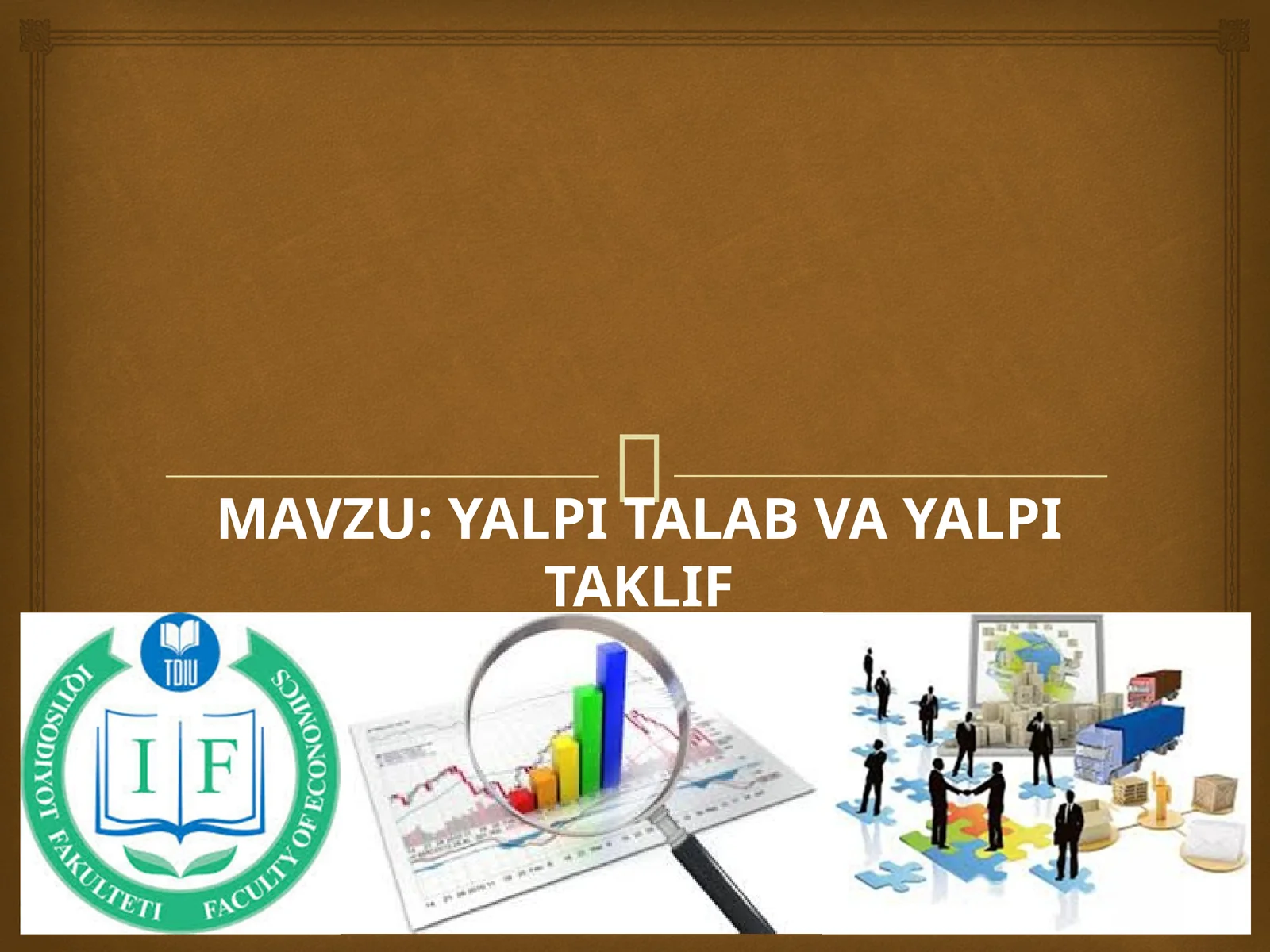 YALPI TALAB VA YALPI TAKLIF