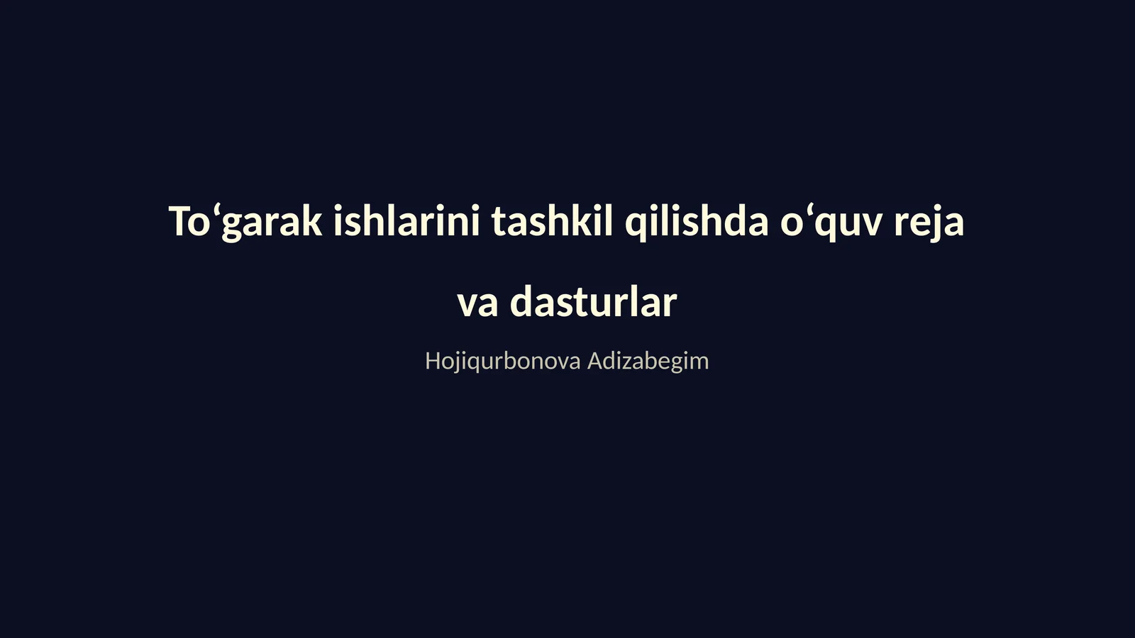 To‘garak ishlarini tashkil qilishda o‘quv reja va dasturlar
