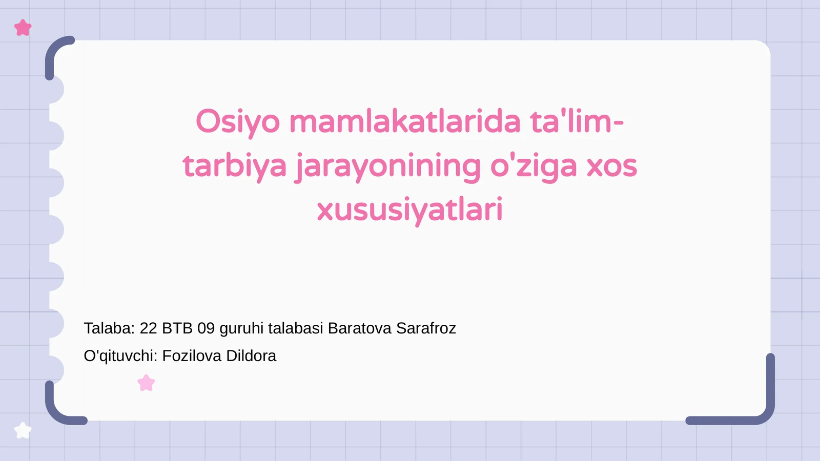 Osiyo mamlakatlarida ta'lim-tarbiya jarayonining o'ziga xos xususiyatlari
