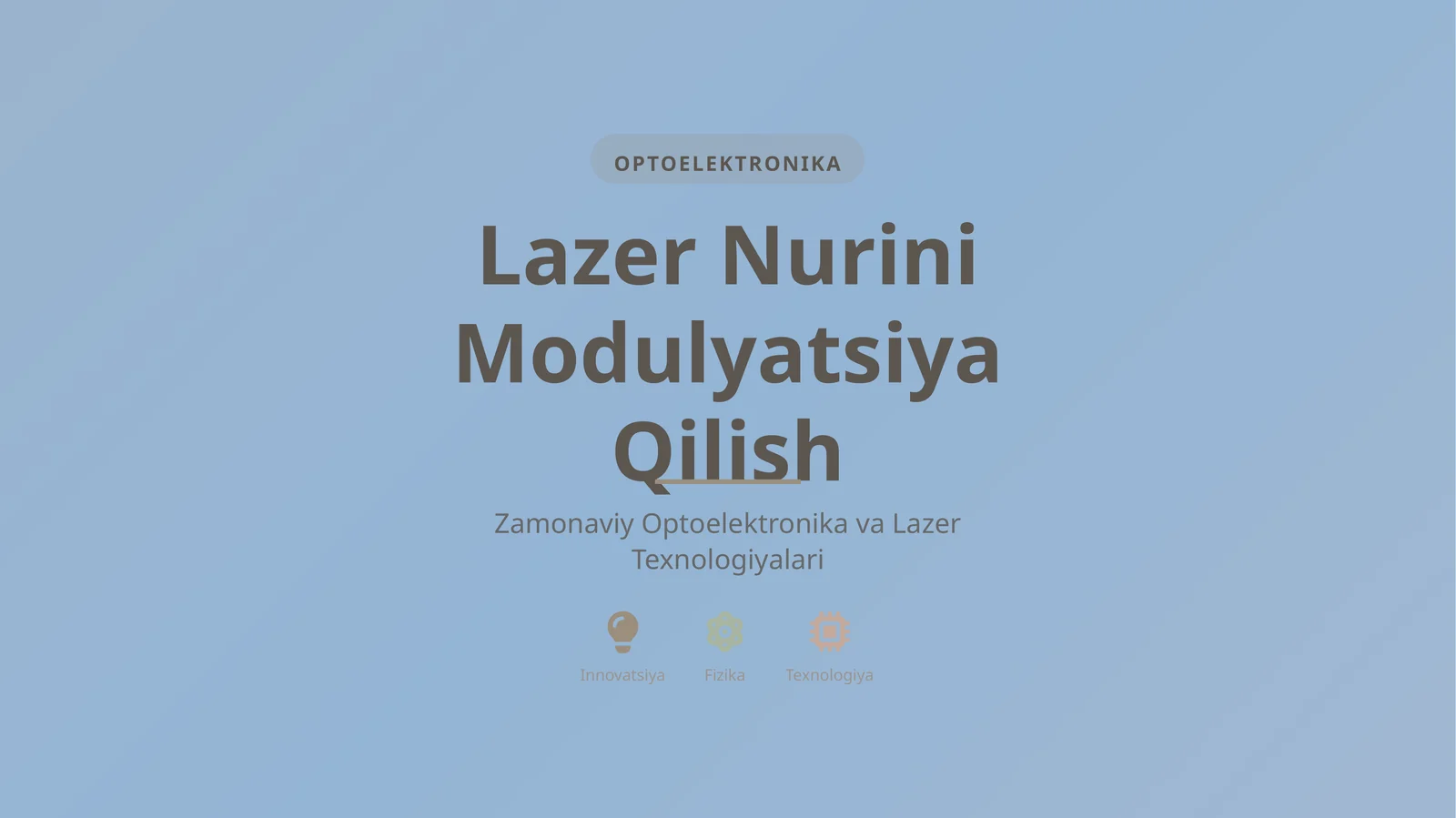 OPTOELEKTRONIKA Lazer Nurini Modulyatsiya Qilish