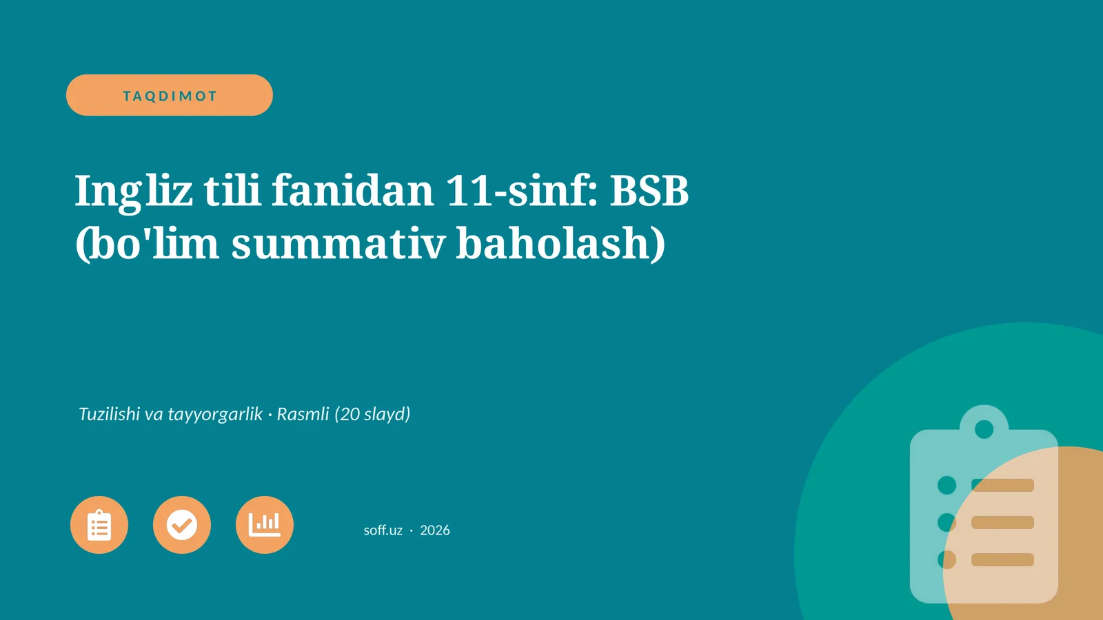 Ingliz tili fanidan 11-sinf: BSB (bo'lim summativ baholash)