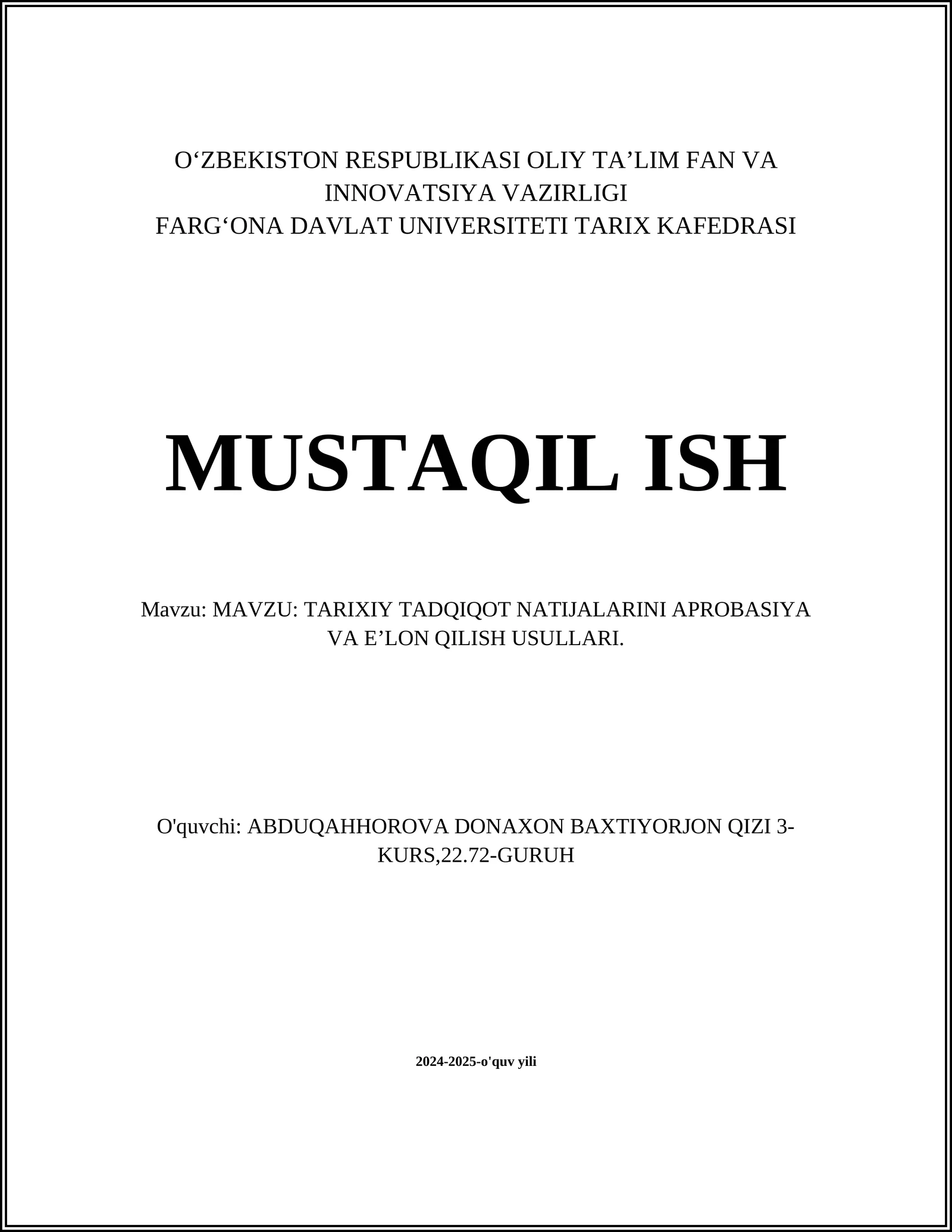 TARIXIY TADQIQOT NATIJALARINI APROBASIYA VA E’LON QILISH USULLARI