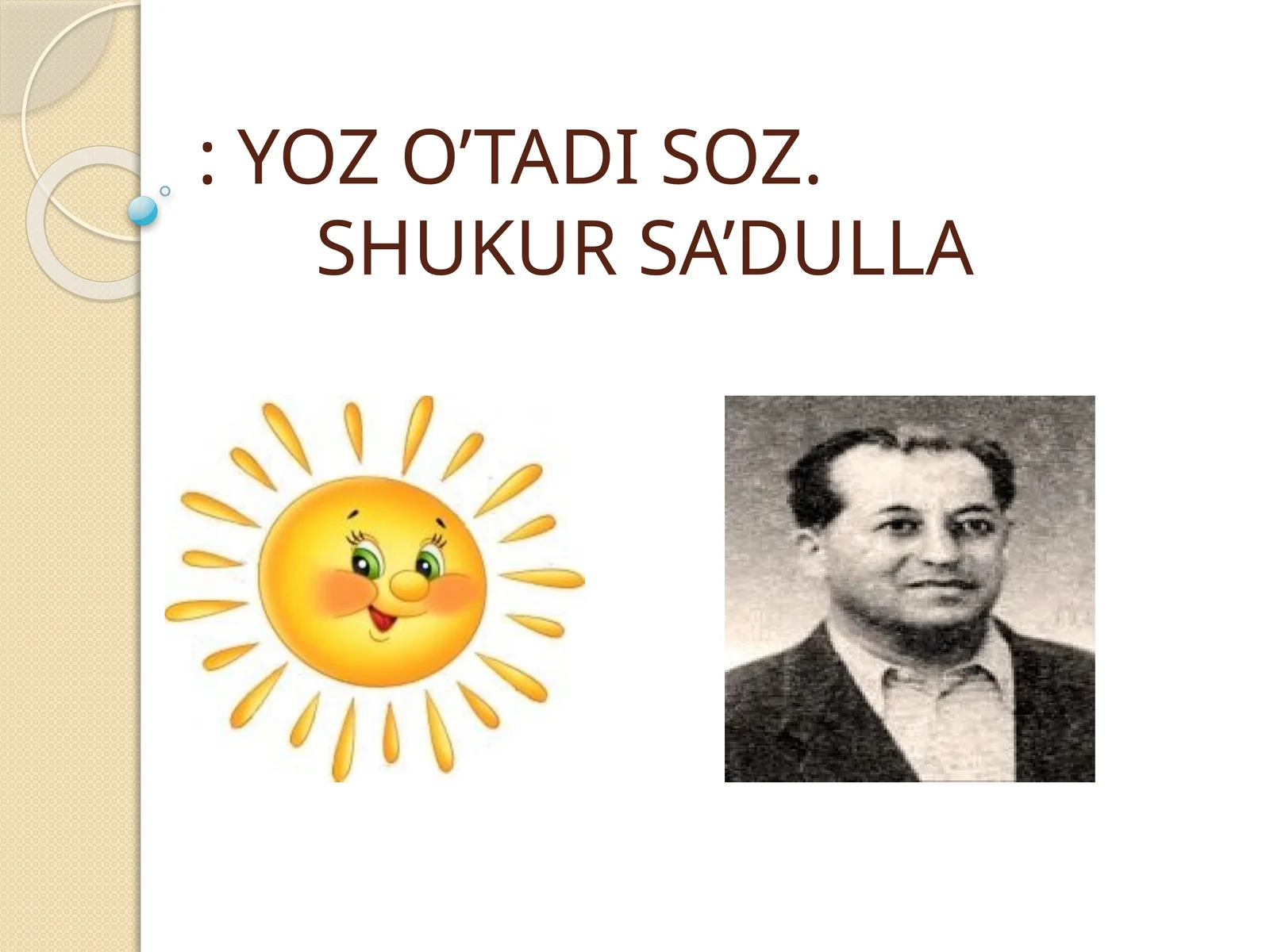 YOZ O’TADI SOZ.SHUKUR SA’DULLA