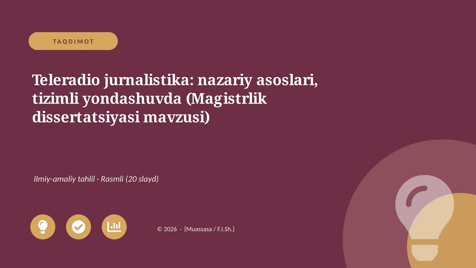 Teleradio jurnalistika: nazariy asoslari, tizimli yondashuvda (Magistrlik dissertatsiyasi mavzusi)
