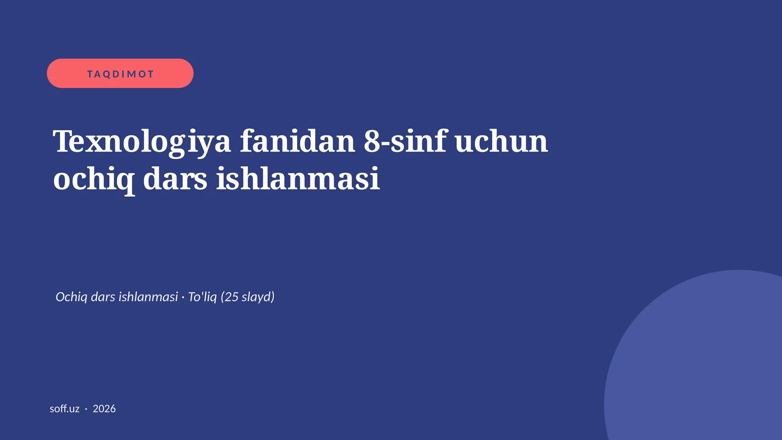 Texnologiya fanidan 8-sinf uchun ochiq dars ishlanmasi