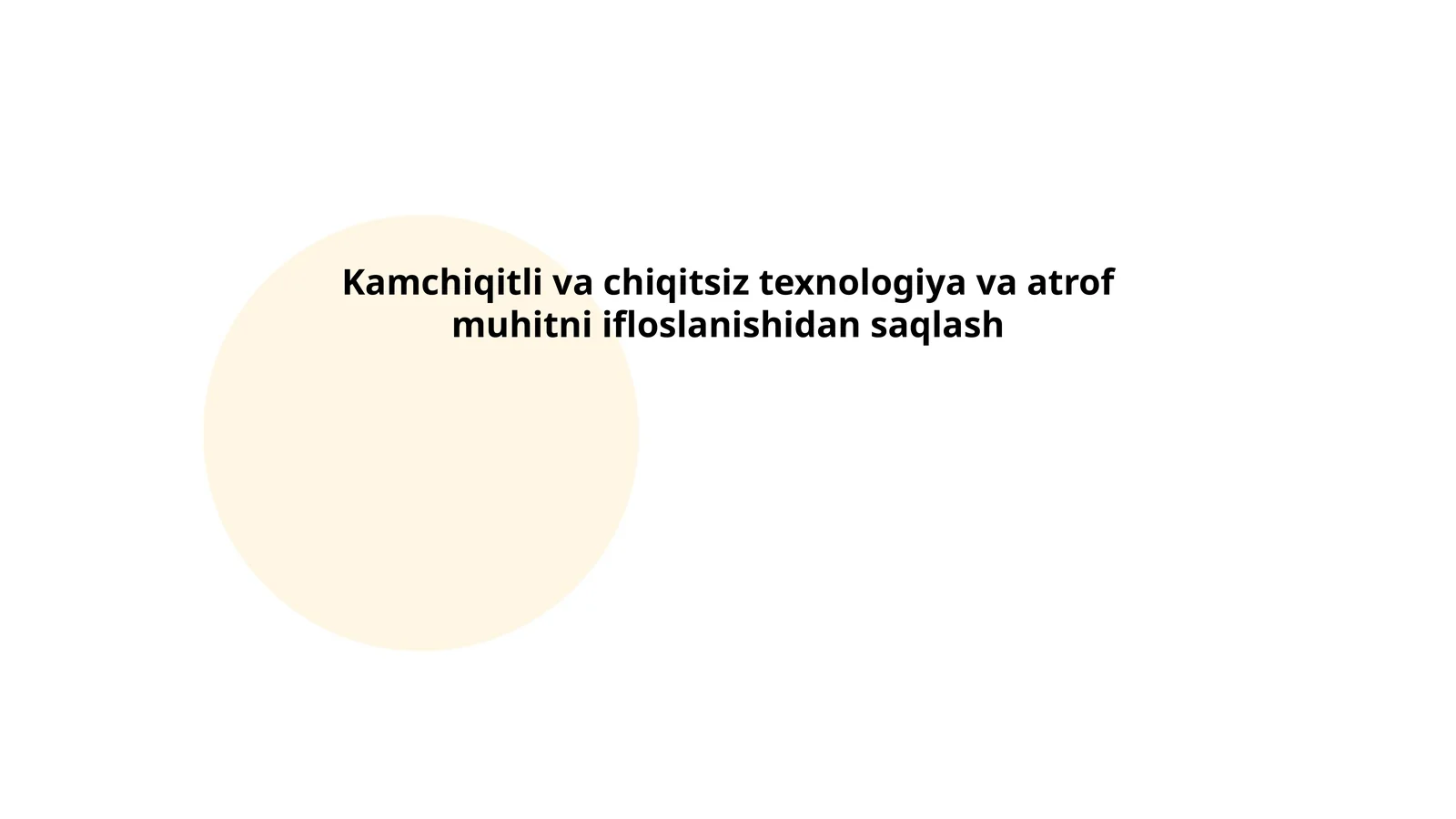 Kamchiqitli va chiqitsiz texnologiya va atrof muhitni ifloslanishidan saqlash