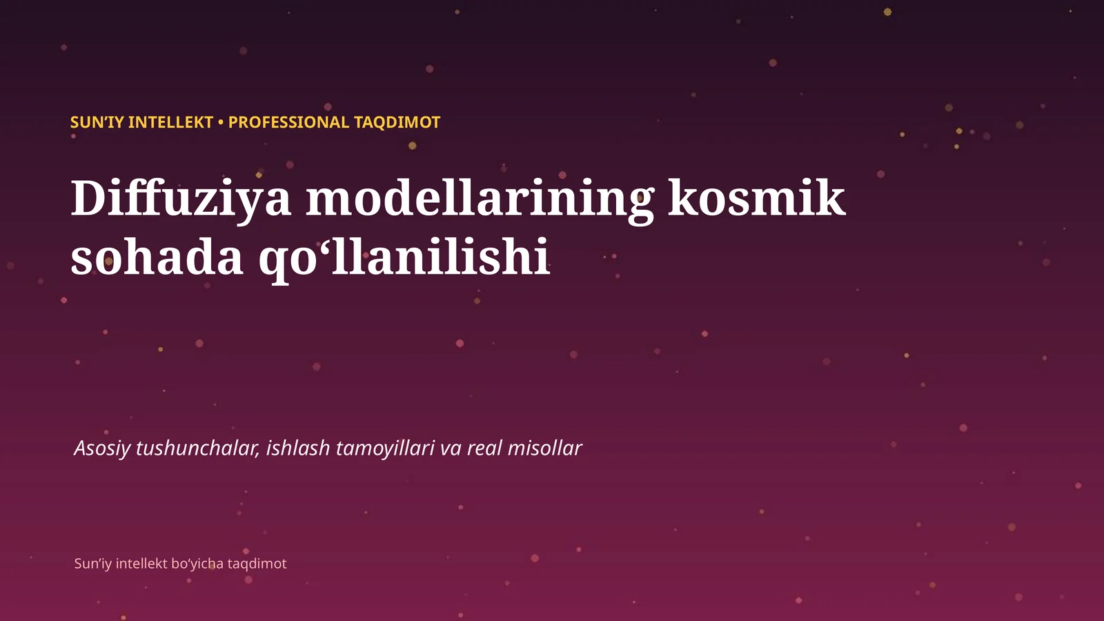 SUNʼIY INTELLEKT • PROFESSIONAL TAQDIMOT