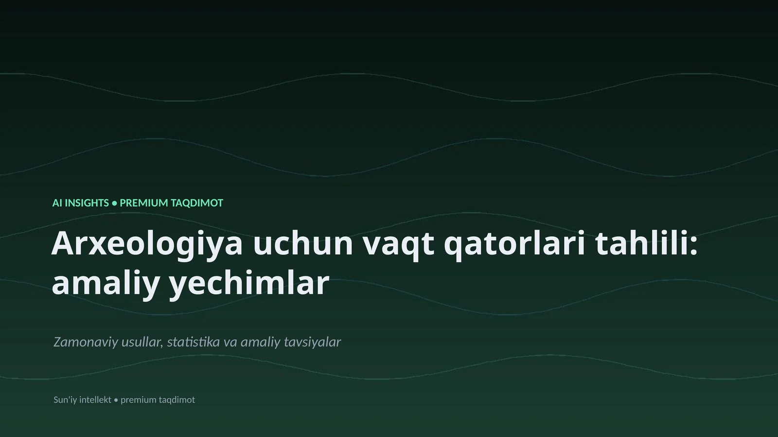 Arxeologiya uchun vaqt qatorlari tahlili: amaliy yechimlar