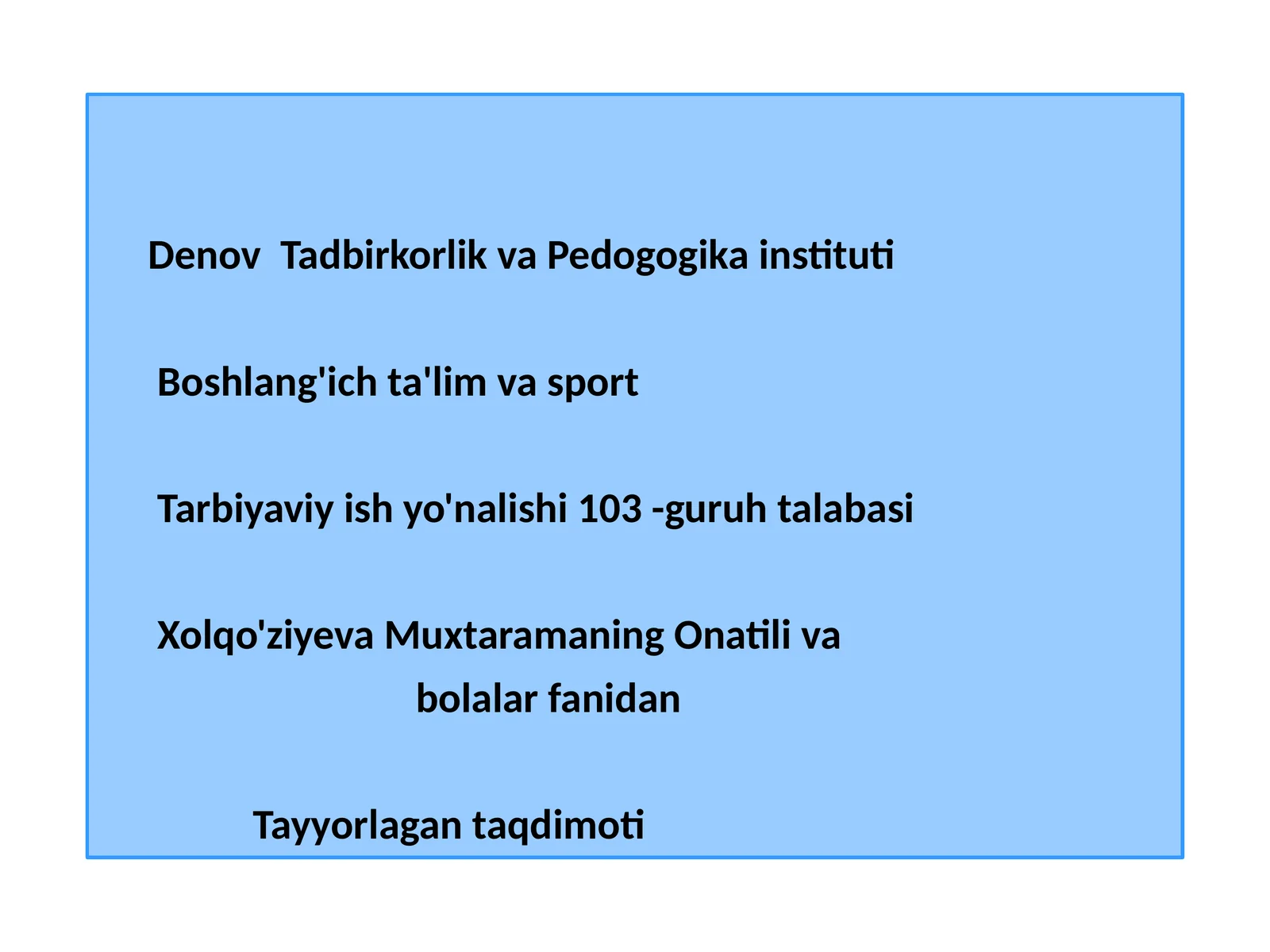 Onatiliva bolalarfanidan Tayyorlagantaqdimoti