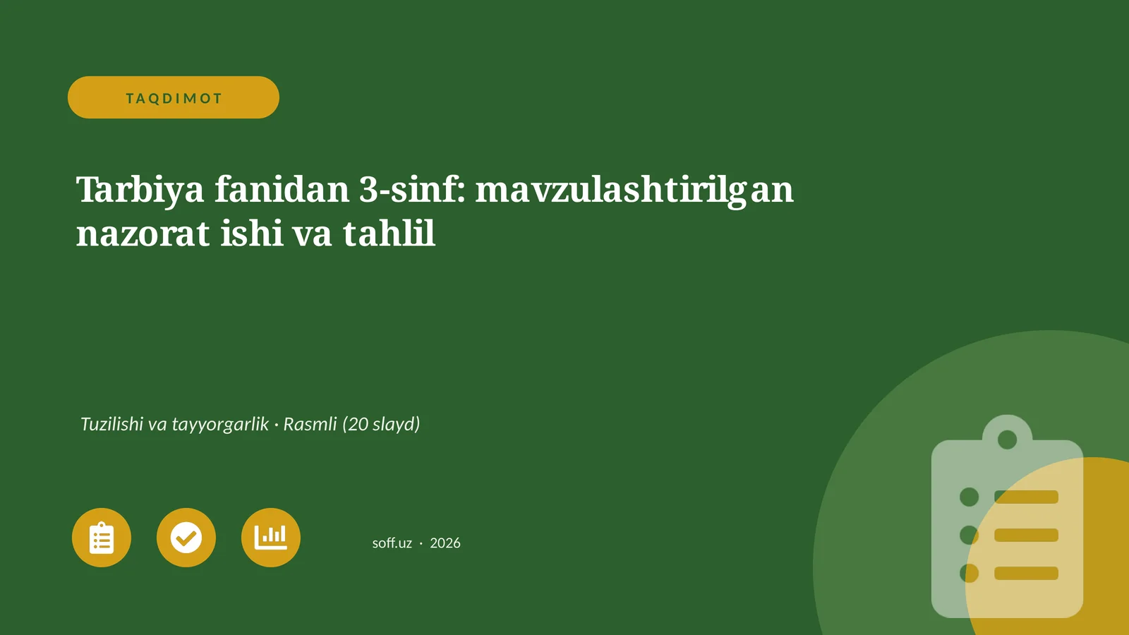 Tarbiya fanidan 3-sinf: mavzulashtirilgan nazorat ishi va tahlil