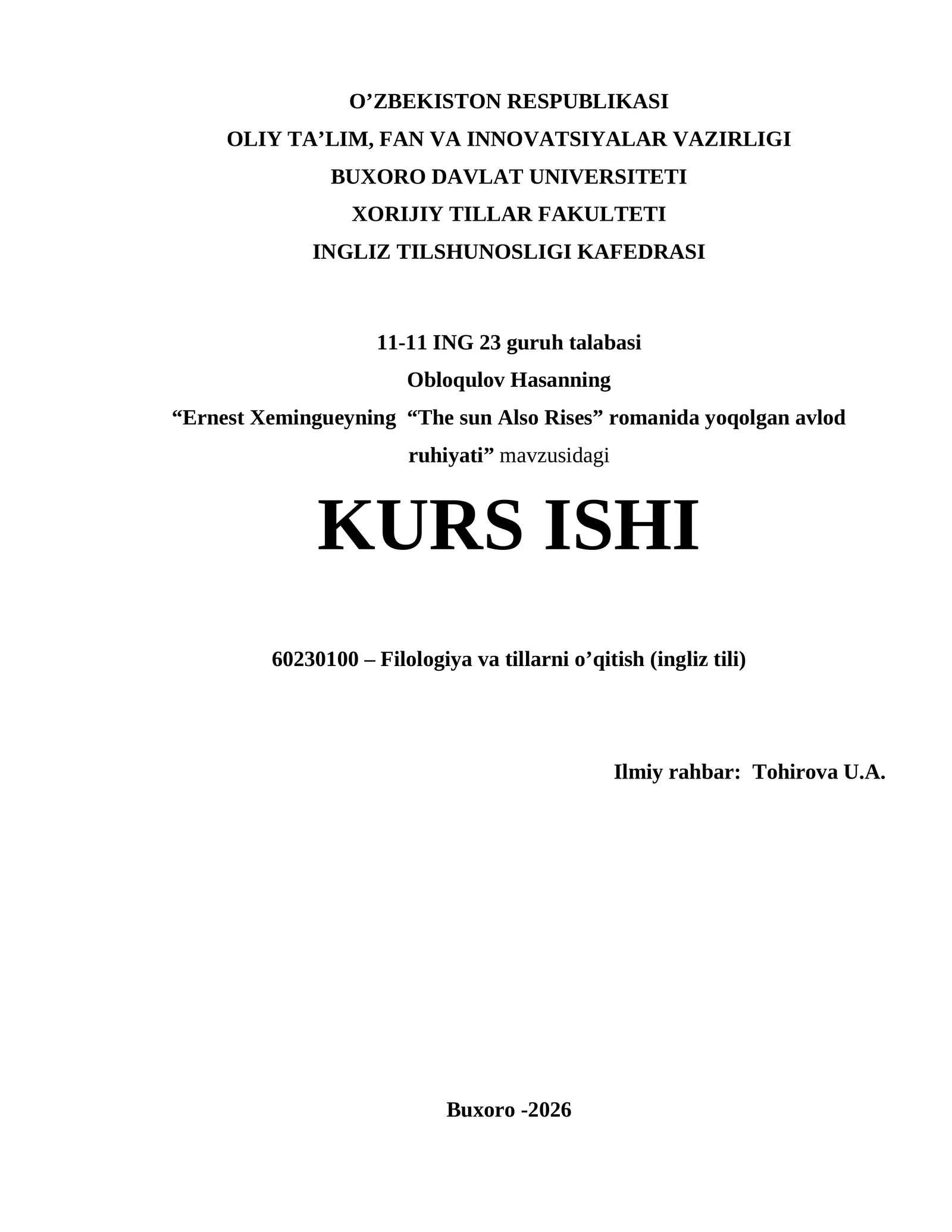 Ernest Xemingueyning “The sun Also Rises” romanida yoqolgan avlod ruhiyati” mavzusidagi KURS ISHI