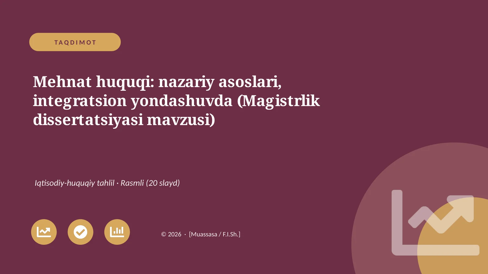 Mehnat huquqi: nazariy asoslari, integratsion yondashuvda (Magistrlik dissertatsiyasi mavzusi)
