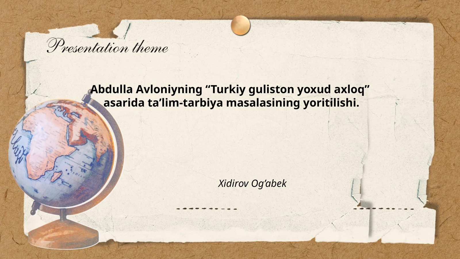 Abdulla Avloniyning “Turkiy guliston yoxud axloq” asarida ta’lim-tarbiya masalasining yoritilishi