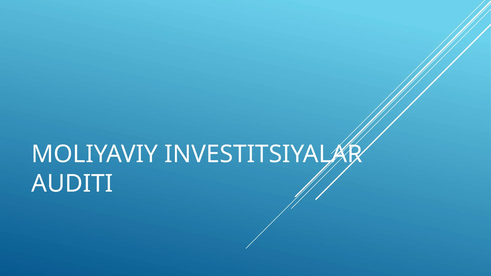 MOLIYAVIY INVЕSTITSIYALAR AUDITI