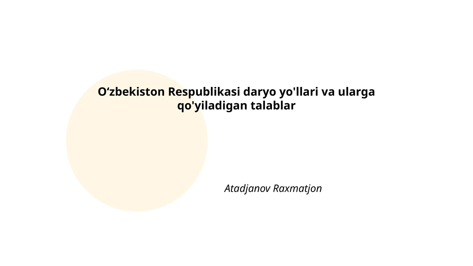 Oʻzbekiston Respublikasi daryo yo'llari va ularga qo'yiladigan talablar