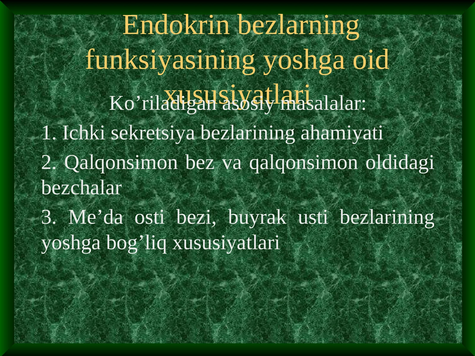 Endokrin bezlarning funksiyasining yoshga oid xususiyatlari