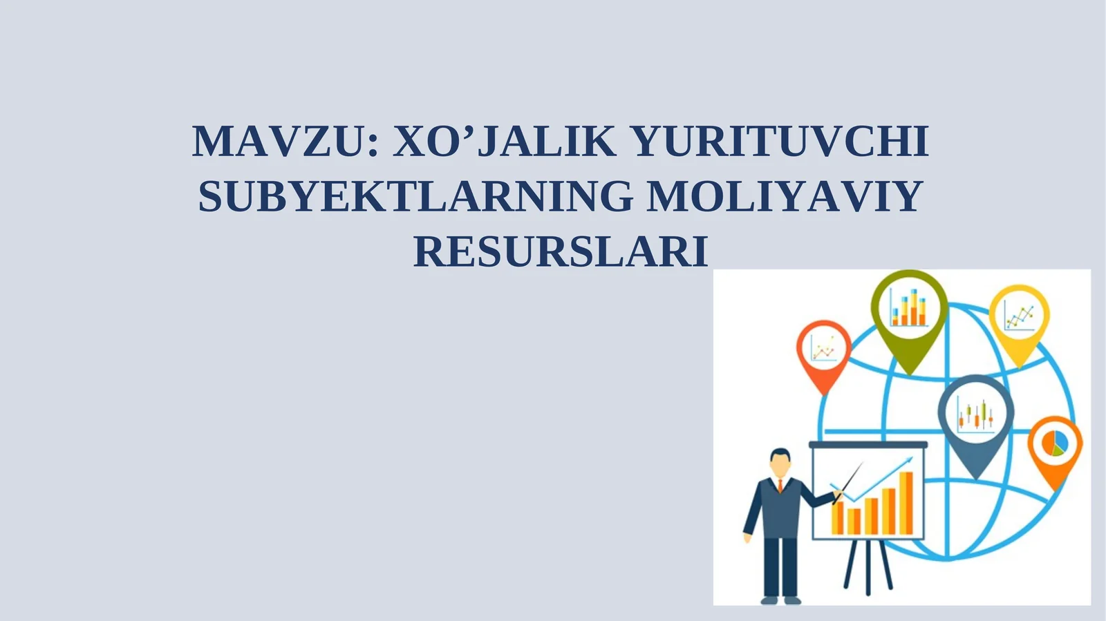 XO’JALIK YURITUVCHI SUBYEKTLARNING MOLIYAVIY RESURSLARI