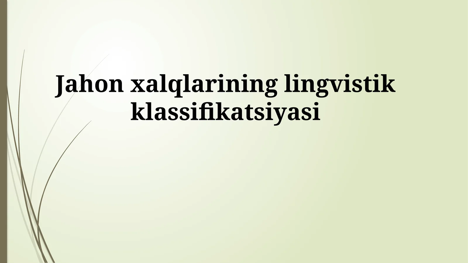 Jahon xalqlarining lingvistik klassifikatsiyasi