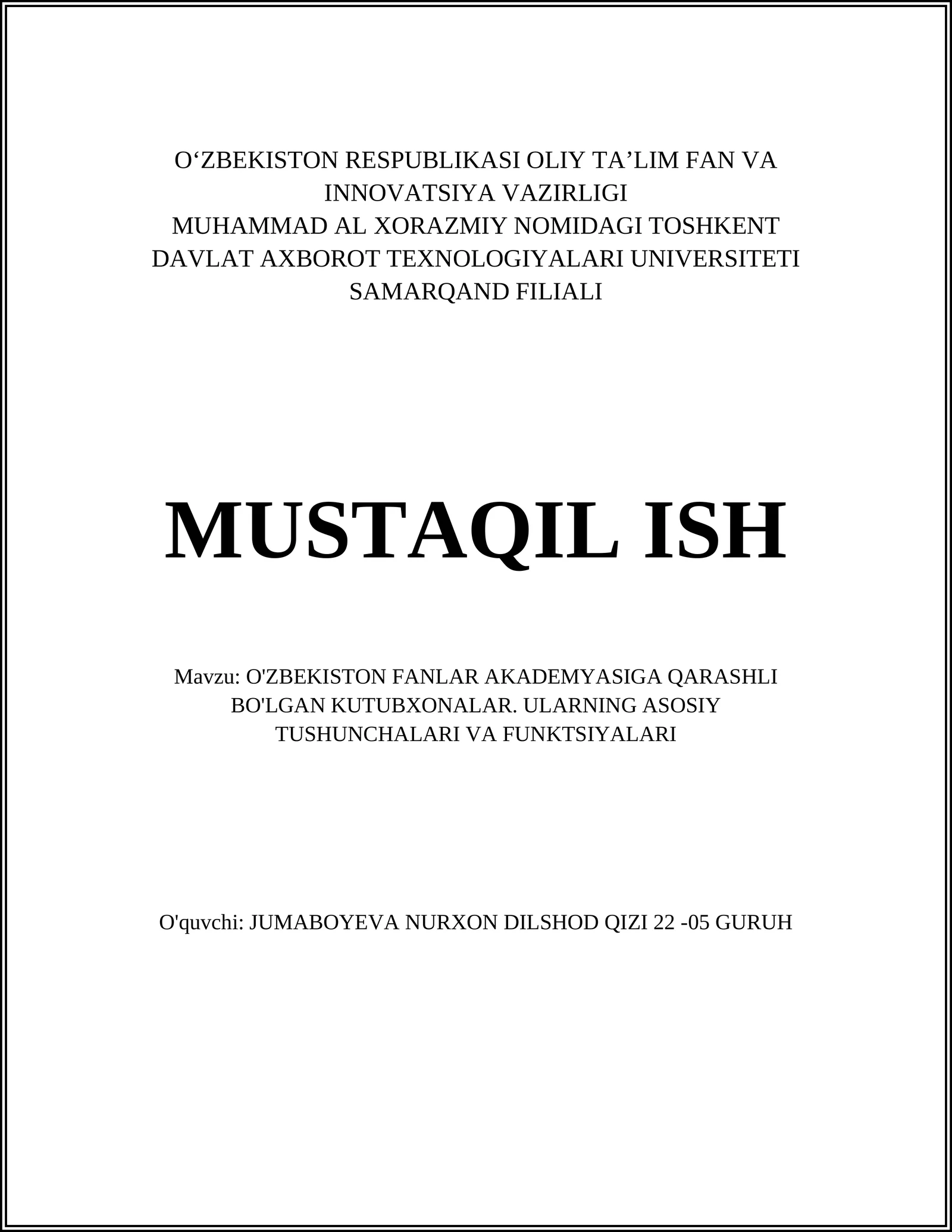 O'ZBEKISTON FANLAR AKADEMYASIGA QARASHLI BO'LGAN KUTUBXONALAR. ULARNING ASOSIY TUSHUNCHALARI VA FUNKTSIYALARI