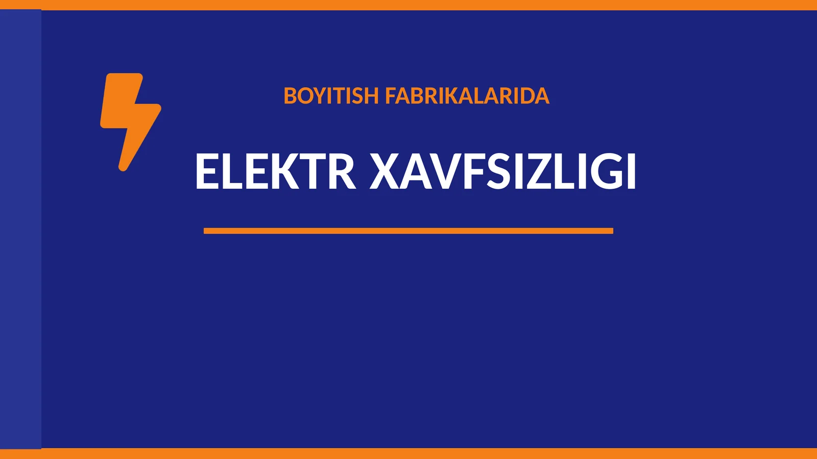 BOYITISH FABRIKALARIDA ELEKTR XAVFSIZLIGI