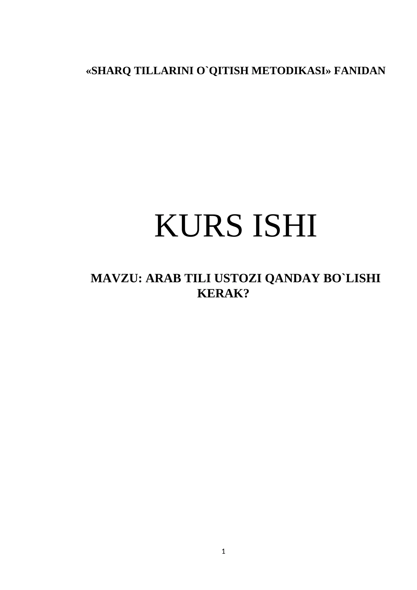 KURS ISHI Arab tili ustozi qanday bo'lishi kerak?