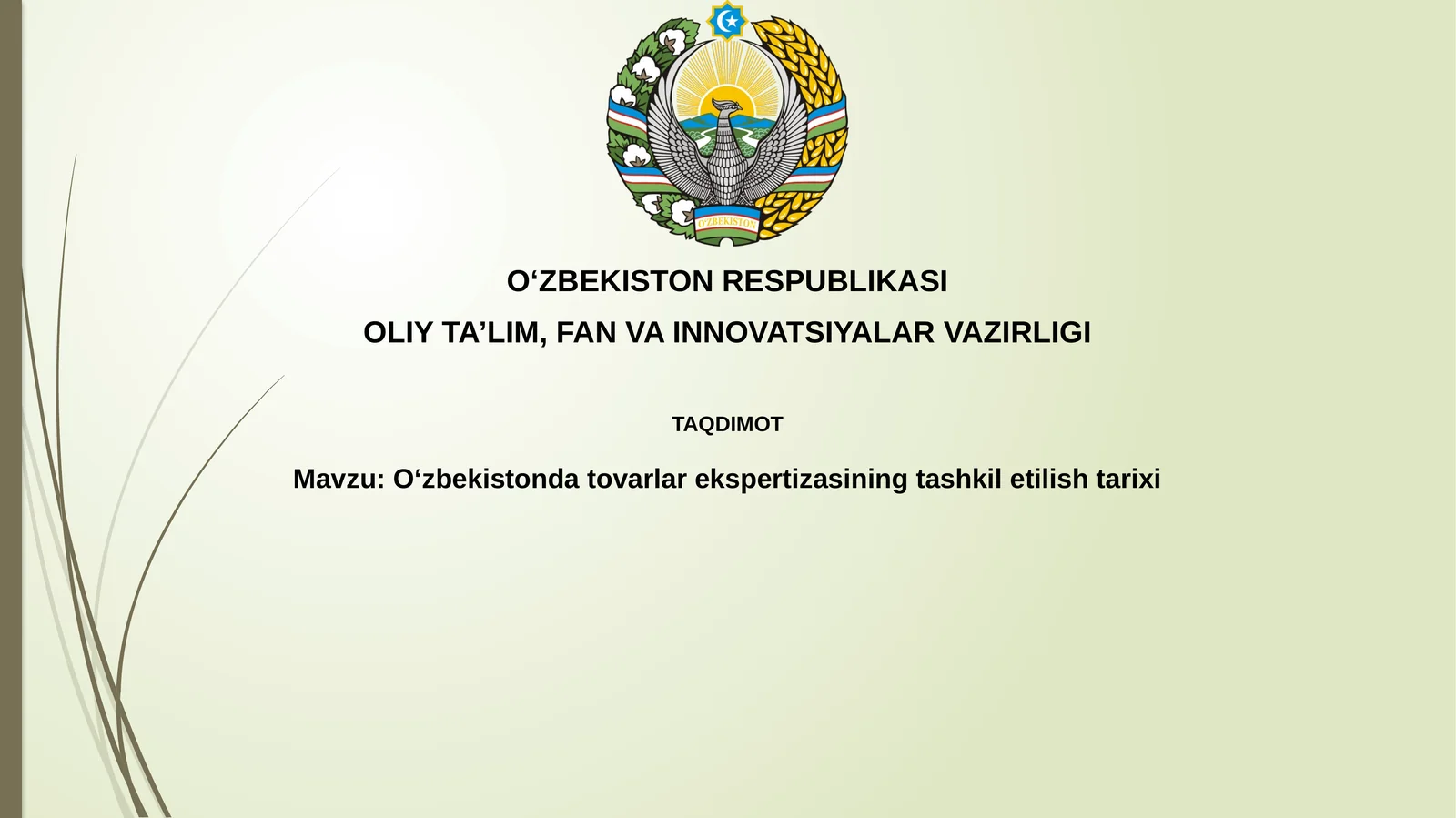 Oʻzbekistondatovarlarekspertizasiningtashkiletilishtarixi