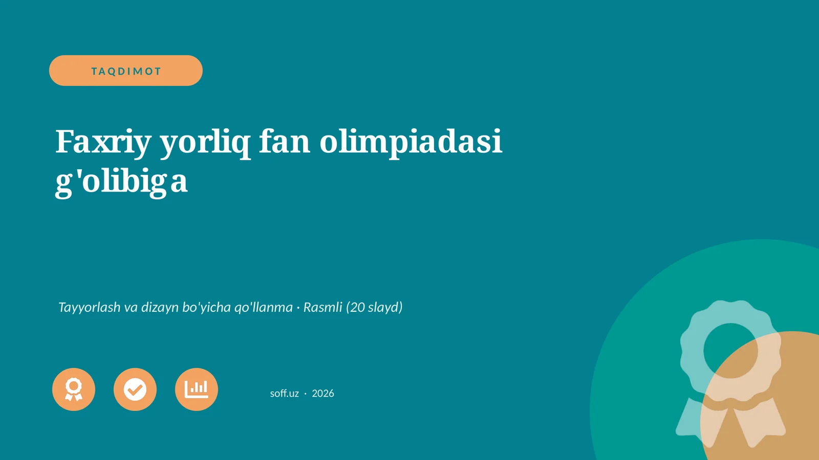 Faxriy yorliq fan olimpiadasi g'olibiga Tayyorlash va dizayn bo'yicha qo'llanma