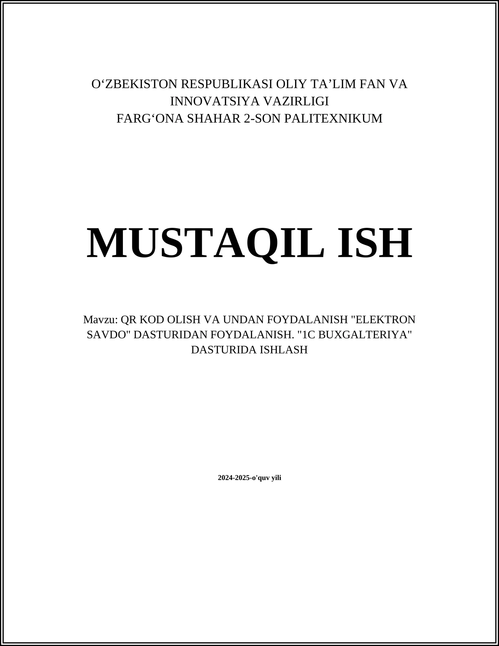 QR KOD OLISH VA UNDAN FOYDALANISH "ELEKTRON SAVDO" DASTURIDAN FOYDALANISH