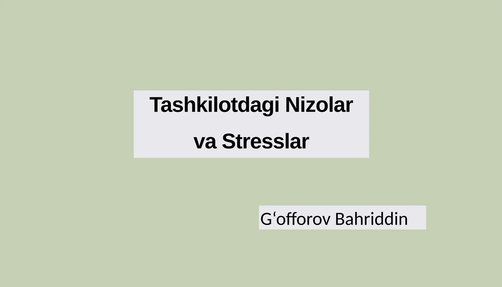 Tashkilotdagi Nizolar va Stresslar