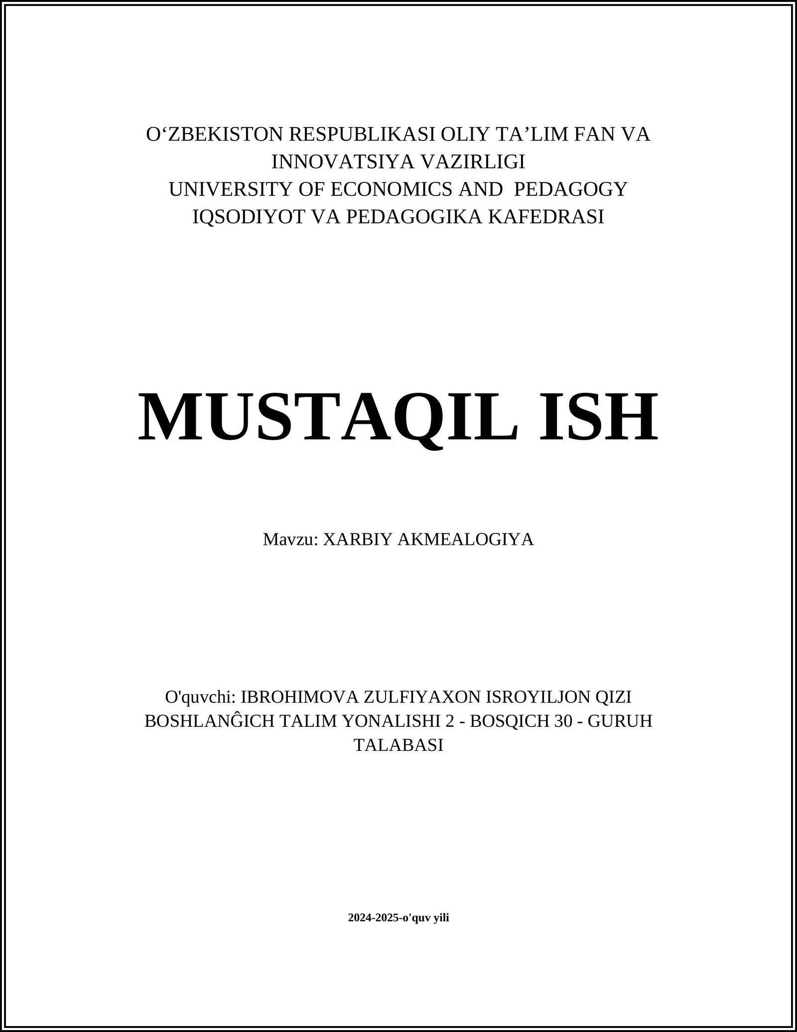 MUSTAQIL ISH Mavzu: XARBIY AKMEALOGIYA