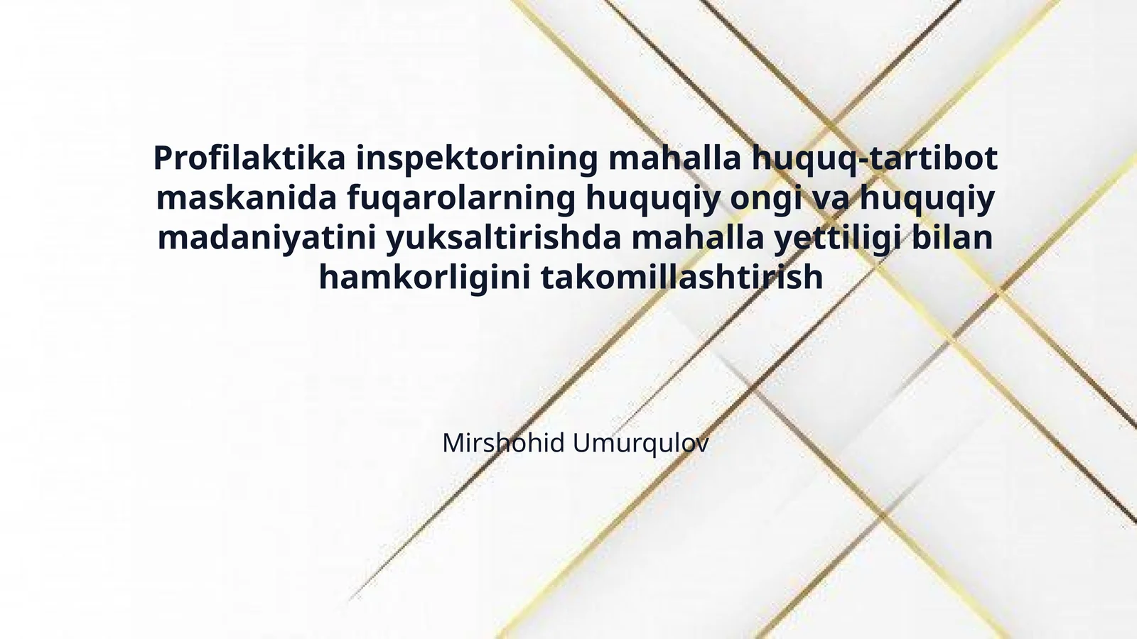 Profilaktika inspektorining mahalla huquq-tartibot maskanida fuqarolarning huquqiy ongi va huquqiy madaniyatini yuksaltirishda mahalla yettiligi bilan hamkorligini takomillashtirish