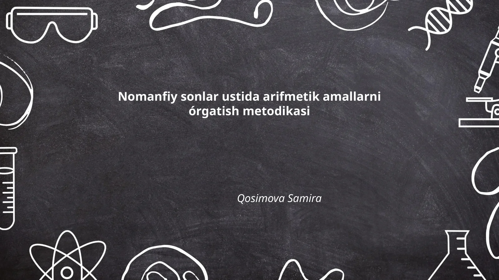 Nomanfiy sonlar ustida arifmetik amallarni órgatish metodikasi